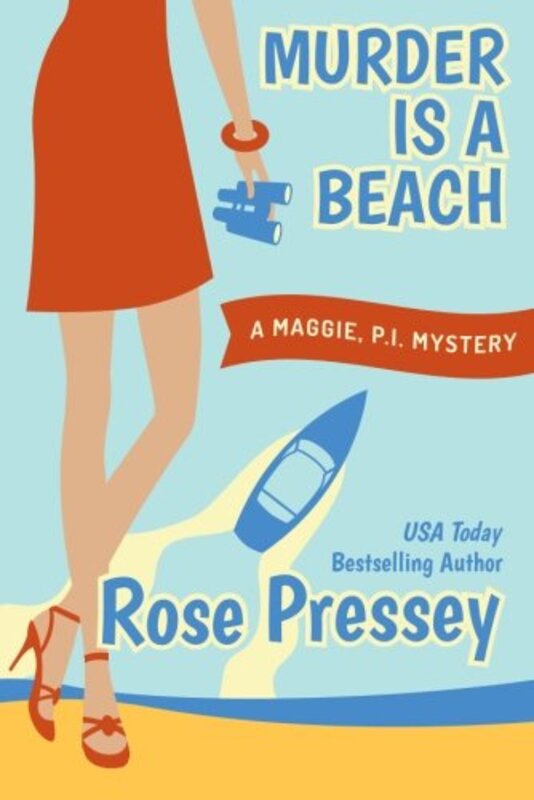 Book cover for "Murder is a Beach" by Rose Pressey