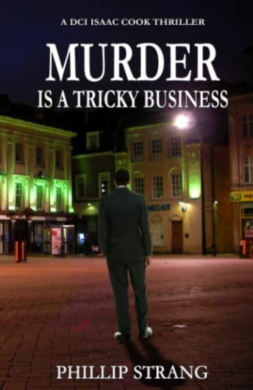Book cover for "Murder is a Tricky Business" by Phillip Strang