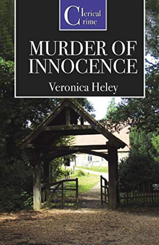 Book cover for "Murder of Innocence" by Veronica Heley