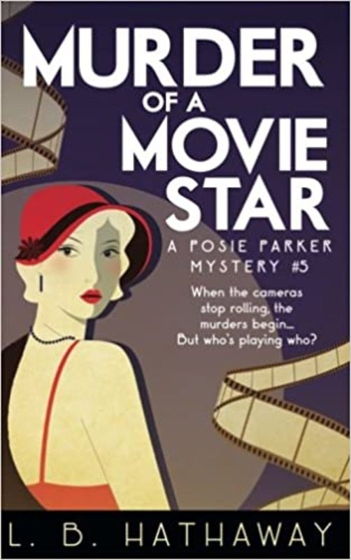 Book cover for "Murder of a Movie Star" by LB Hathaway