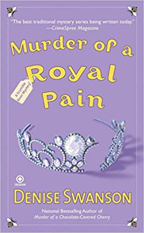 Book cover for "Murder of a Royal Pain" by Denise Swanson