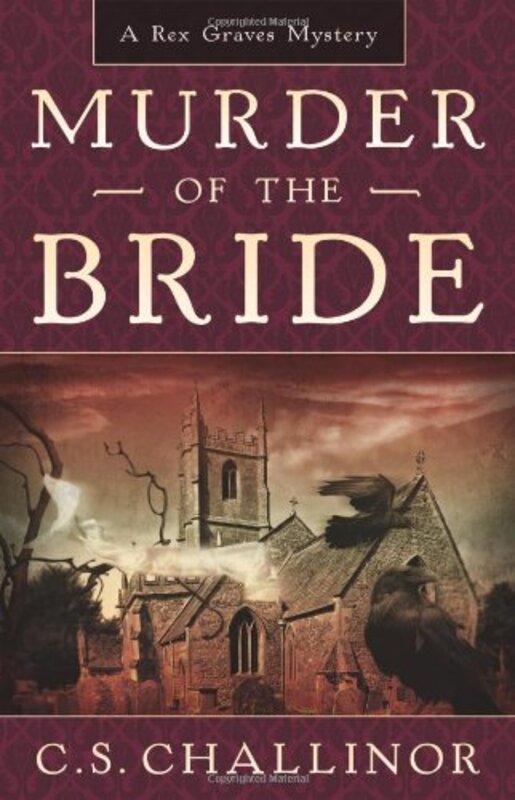 Book cover for "Murder of the Bride" by CS Challinor