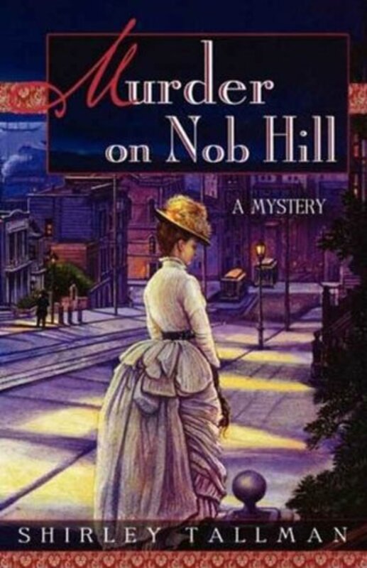 Book cover for "Murder on Nob Hill" by Shirley Tallman