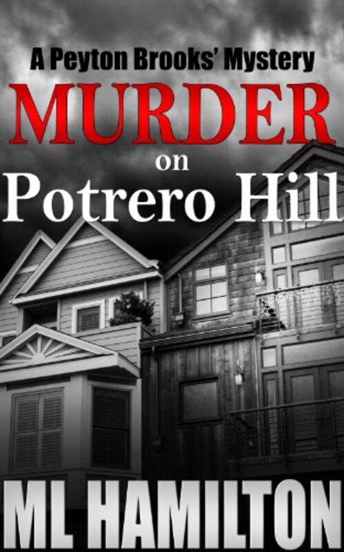 Book cover for "Murder on Potrero Hill" by ML Hamilton