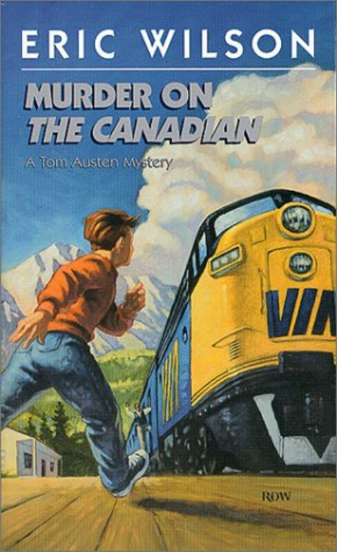 Book cover for "Murder on The Canadian" by Eric Hamilton Wilson