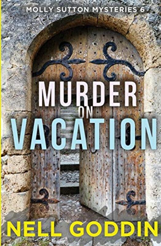 Book cover for "Murder on Vacation" by Nell Goddin