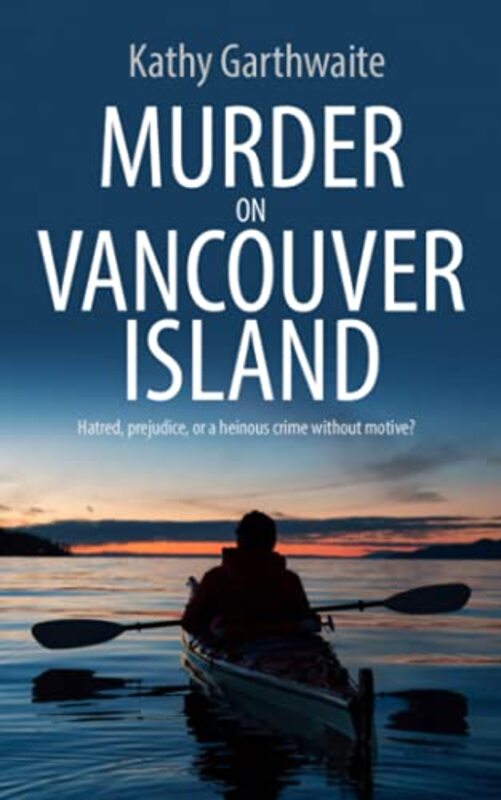 Book cover for "Murder on Vancouver Island" by Kathy Garthwaite