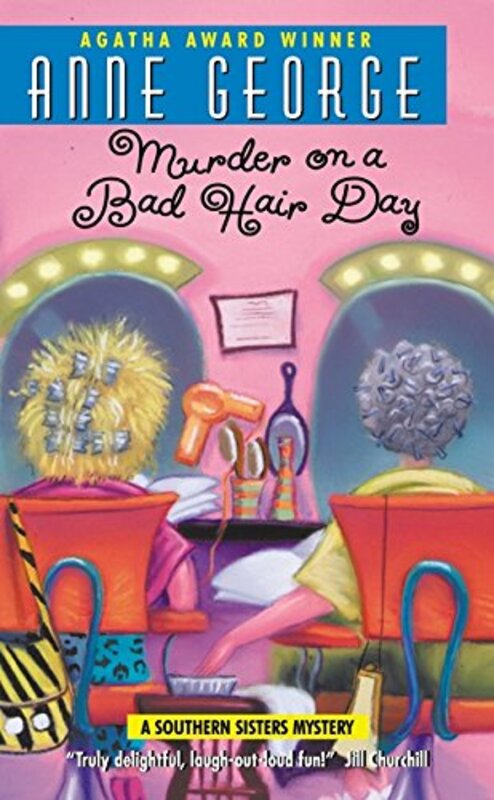 Book cover for "Murder on a Bad Hair Day" by Anne George