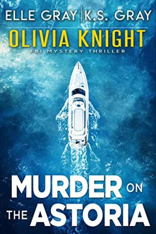 Book cover for "Murder on the Astoria" by Elle Gray