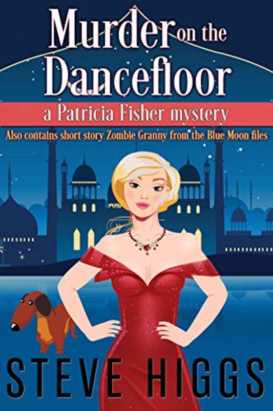 Book cover for "Murder on the Dance Floor" by Steve Higgs
