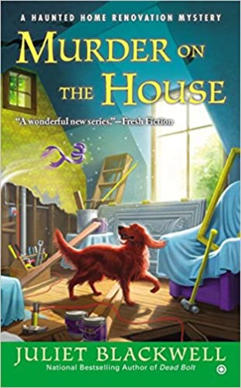 Book cover for "Murder on the House" by Juliet Blackwell