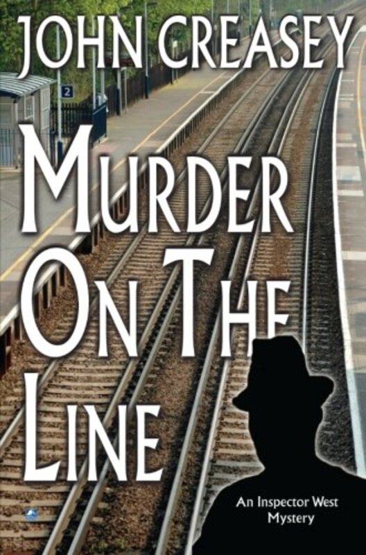 Book cover for "Murder on the Line" by John Creasey