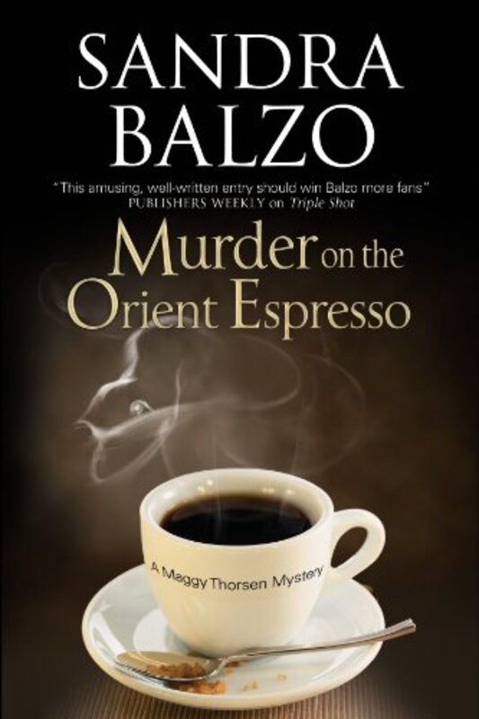 Book cover for "Murder on the Orient Espresso" by Sandra Balzo