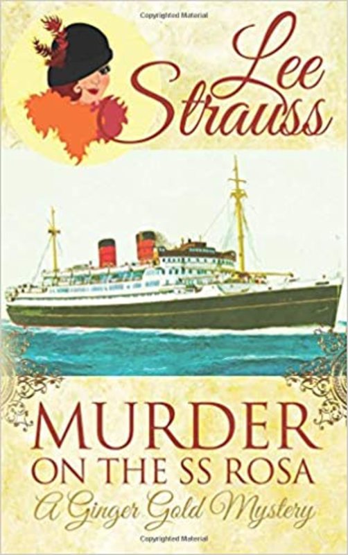 Book cover for "Murder on the SS Rosa" by Lee Strauss