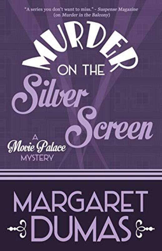 Book cover for "Murder on the Silver Screen" by Margaret Dumas