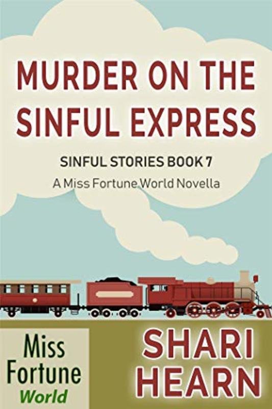 Book cover for "Murder on the Sinful Express" by Shari Hearn