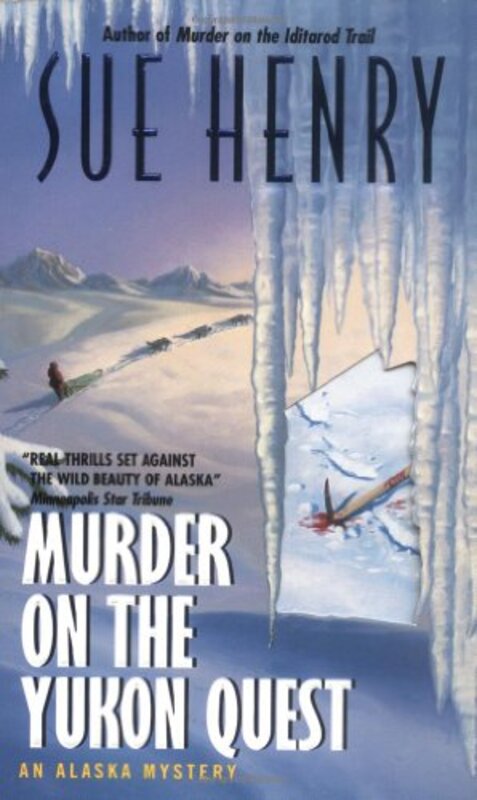 Book cover for "Murder on the Yukon Quest" by Sue Henry