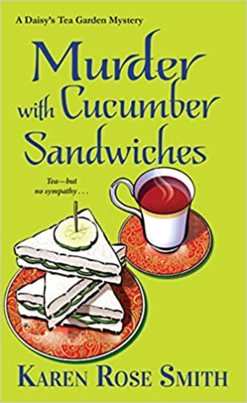 Book cover for "Murder with Cucumber Sandwiches" by Karen Rose Smith