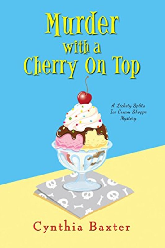Book cover for "Murder with a Cherry on Top" by Cynthia Baxter
