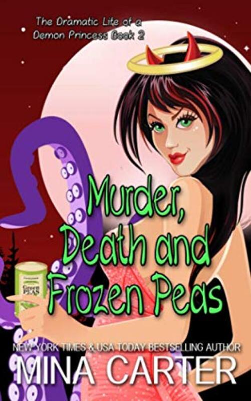 Book cover for "Murder, Death and Frozen Peas" by Mina Carter