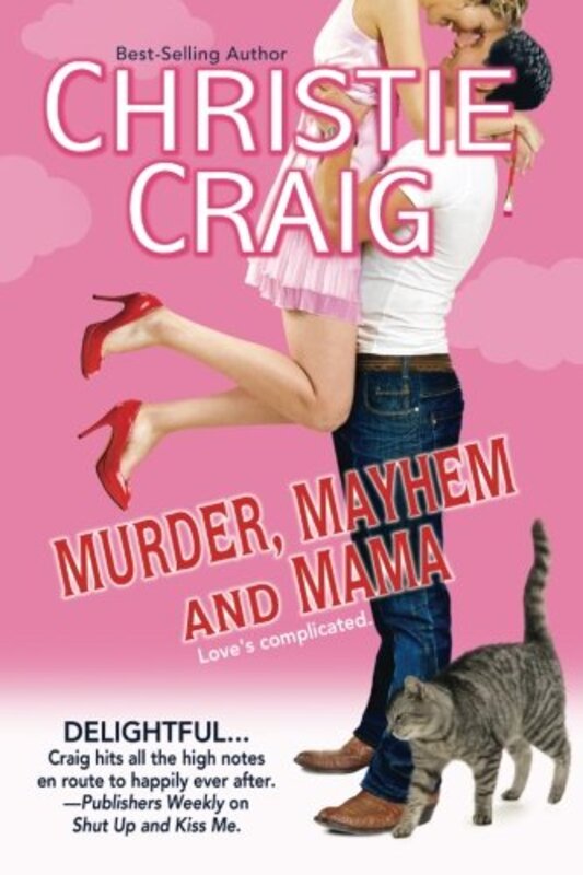 Book cover for "Murder, Mayhem and Mama" by Christie Craig