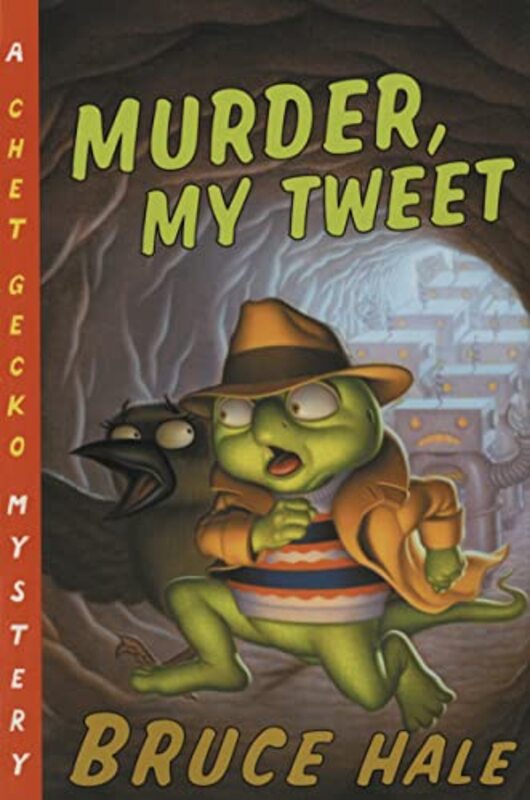 Book cover for "Murder, My Tweet" by Bruce Hale
