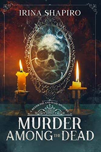 Book cover for "Murder Among the Dead" by Irina Shapiro