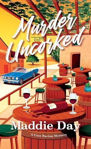 Book cover for "Murder Uncorked" by Maddie Day