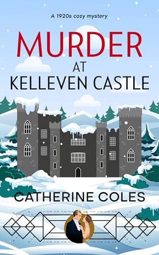 Book cover for "Murder at Kelleven Castle" by Catherine Coles