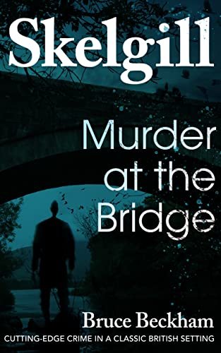 Book cover for "Murder at the Bridge" by Bruce Beckham