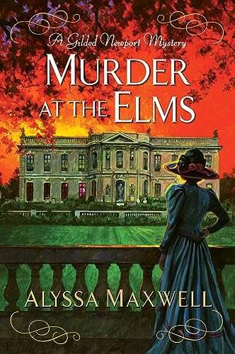 Book cover for "Murder at the Elms" by Alyssa Maxwell