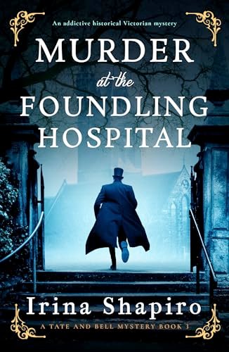 Book cover for "Murder at the Foundling Hospital" by Irina Shapiro