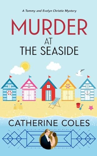 Book cover for "Murder at the Seaside" by Catherine Coles