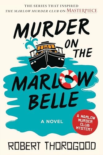 Book cover for "Murder on the Marlow Belle" by Robert Thorogood