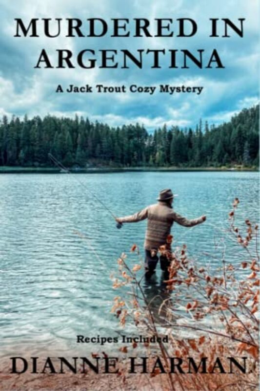 Book cover for "Murdered in Argentina" by Dianne Harman