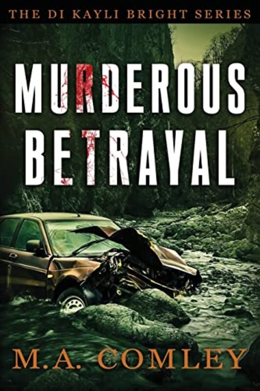 Book cover for "Murderous Betrayal" by MA Comley