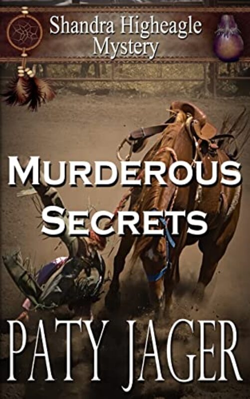 Book cover for "Murderous Secrets" by Paty Jager