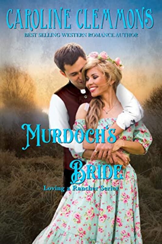 Book cover for "Murdoch's Bride" by Caroline Clemmons