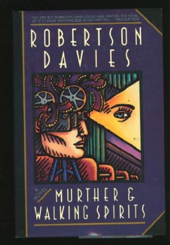 Book cover for "Murther and Walking Spirits" by Robertson Davies