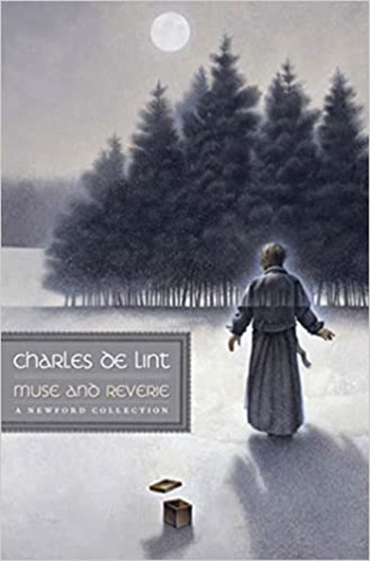 Book cover for "Muse and Reverie" by Charles de Lint