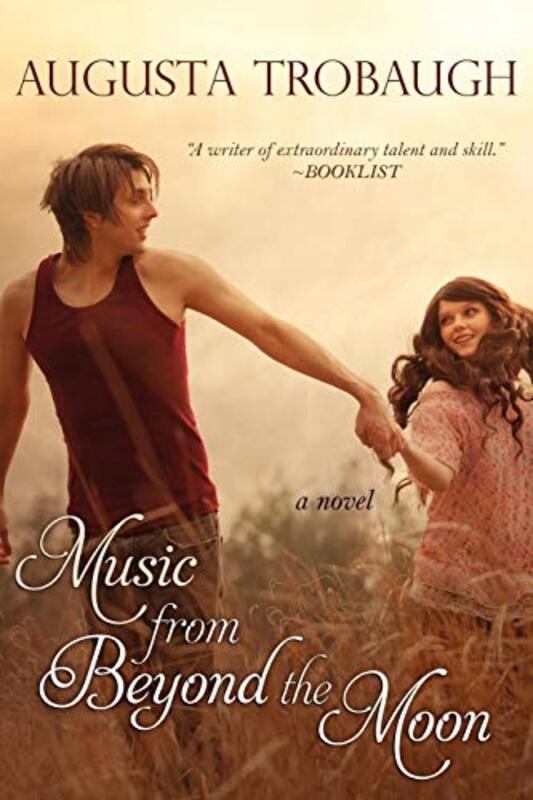 Book cover for "Music From Beyond The Moon" by Augusta Trobaugh