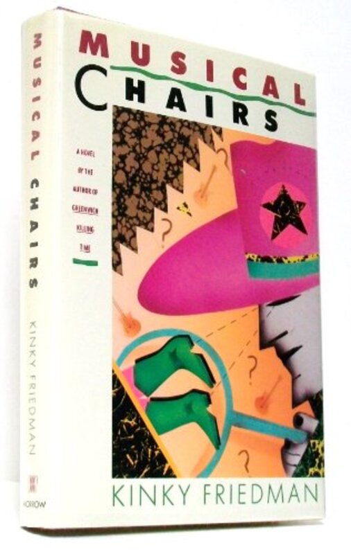 Book cover for "Musical Chairs" by Kinky Friedman
