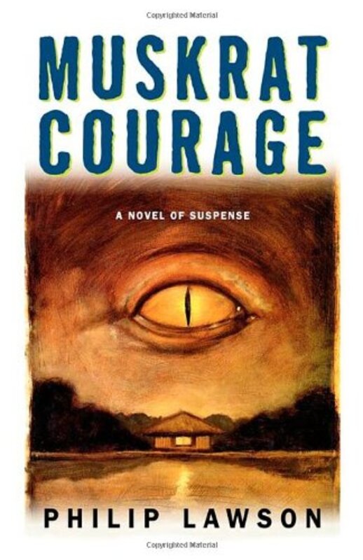 Book cover for "Muskrat Courage" by Paul Di Filippo