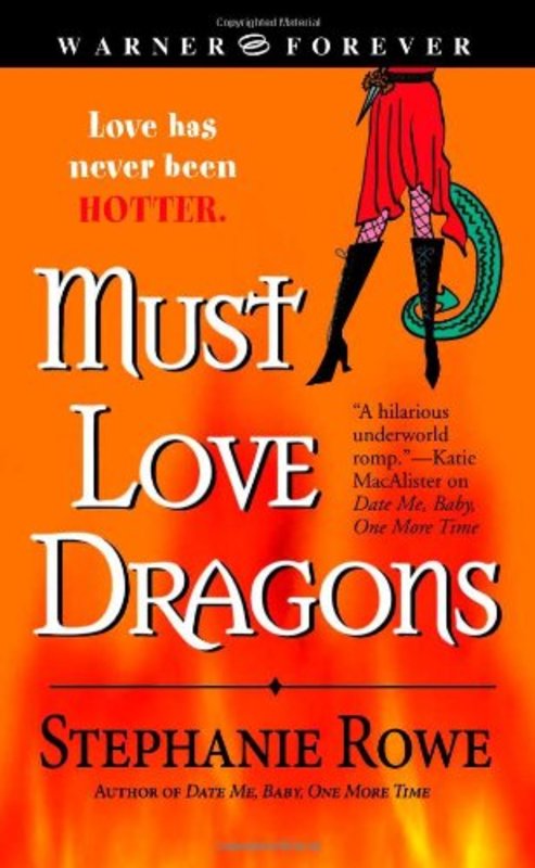 Book cover for "Must Love Dragons" by Stephanie Rowe