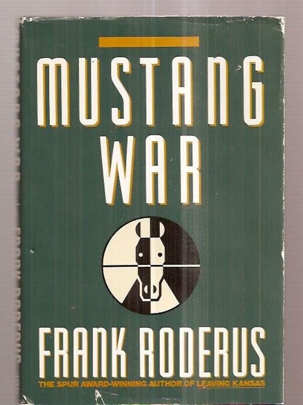 Book cover for "Mustang War" by Frank Roderus