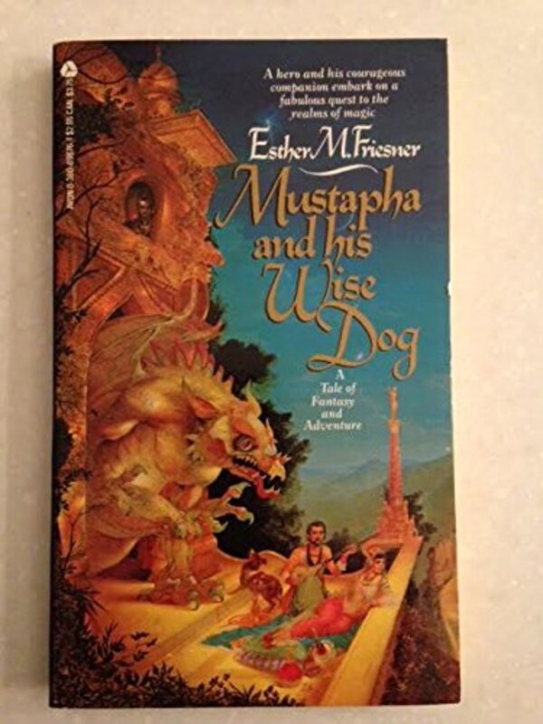 Book cover for "Mustapha and His Wise Dog" by Esther M Friesner