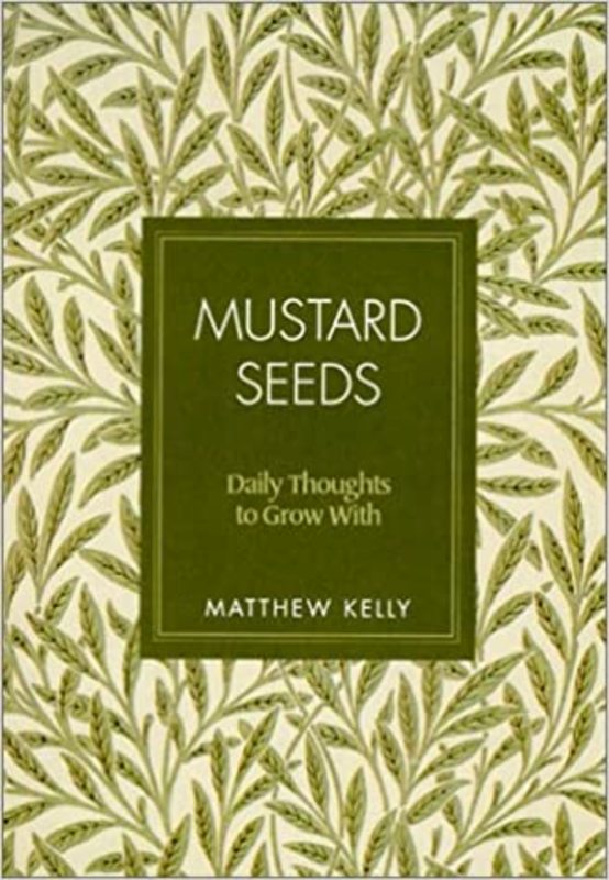 Book cover for "Mustard Seeds" by Matthew Kelly