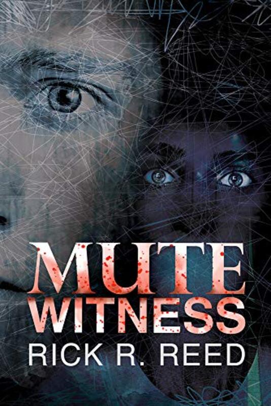 Book cover for "Mute Witness" by Rick R Reed