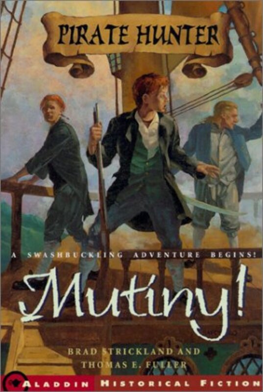 Book cover for "Mutiny!" by Brad Strickland and Thomas E Fuller