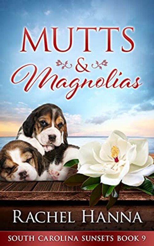 Book cover for "Mutts and Magnolias" by Rachel Hanna
